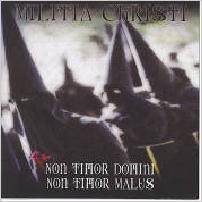 Non Timor Domini, Non Timor Malus